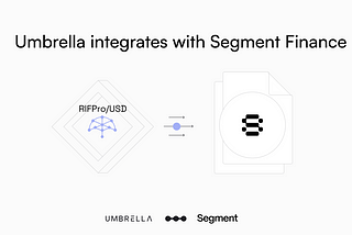 Segment Finance Integrates with Umbrella Network