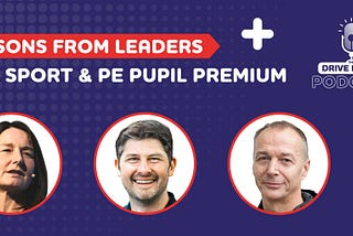 The Sport & PE Pupil Premium: Why is the Premium an essential part of the activities sector?