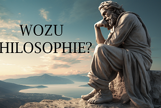 Wozu Philosophie?