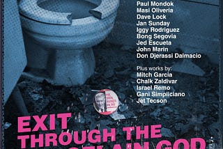 Return with an Exit: "Exit Through the Porcelain God" at Vintana Gallery