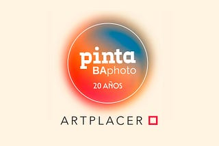This October: ArtPlacer partners up with Pinta BAPhoto in Argentina