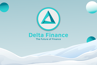 Introducing Delta Finance!