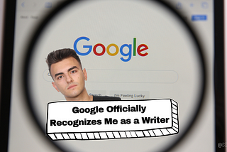 Google Officially Recognizes Me as a Writer