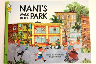 Nani’s Walk to the Park —The charm of a place celebrated in a picture book