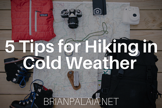 5 Tips for Hiking in Cold Weather