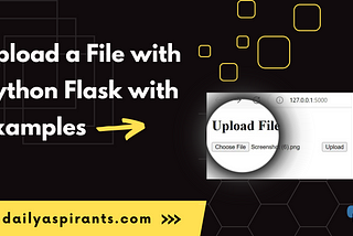 Upload a File with Python Flask with Examples