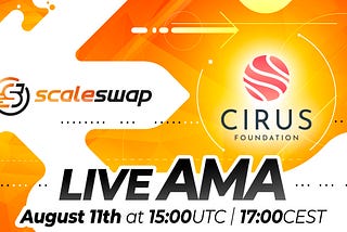 AMA: Cirus IDO on Scaleswap. Empowering the Data Ownership Economy with Blockchain