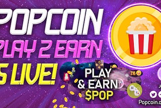 PopCoin P2E!