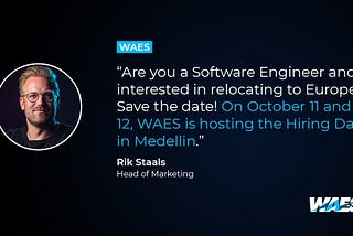 Sign up for the WAES Hiring Days in Medellin