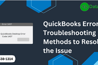 Understanding and Resolving QuickBooks Error 1407