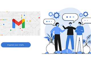 Organize your gmail for important messages.