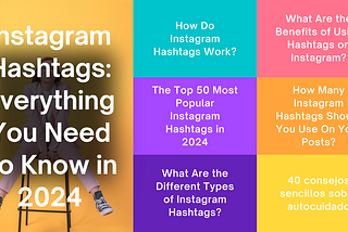 Instagram Hashtags: Everything You Need to Know in 2024