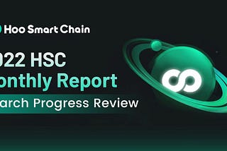 2022 HSC Monthly Report: March Progress Review
