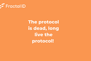 The protocol is dead, long live the protocol!
