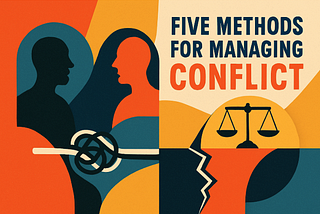 Five Effective Methods for Managing Conflict at Work