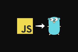 My journey from JavaScript to Go