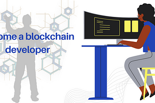 How you can become a blockchain developer