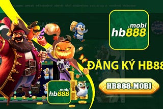 ✍️Đăng Ký HB88 | Hướng Dẫn Đăng Ký Tài Khoản✍️