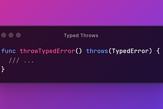 Typed Throws in Swift 6