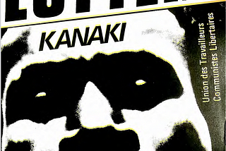 Solidarité avec la lutte du peuple Kanak — Lutter! (1985)