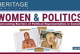 Women and Politics: Overcoming Barriers of Political Representation in Somalia