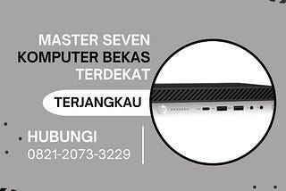 Termurah, call 0821-2073-3229, Komputer Bekas Kantor Master Seven