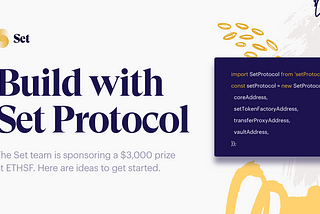 Build with Set Protocol at ETHSanFrancisco