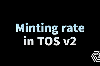 Minting rate in TOSv2