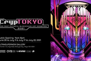 Technology has driven art into new realms; CrypTOKYO is the roadmap.