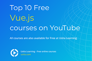 20 best courses to learn Vue JS on YouTube