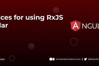 Best practices for using RxJS with Angular