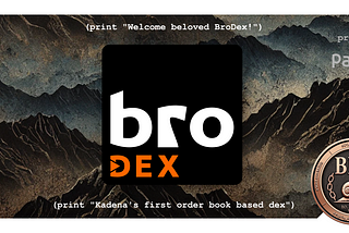 Bro-DEX = Orderbook based DEX on Kadena and Pact — Part 2/ 2 — Scalability / Decoding