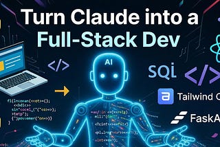 I Turned Claude Into a Full-Stack Dev Using Python