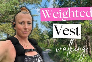 Surprising Benefits of Walking in a Weighted Vest For Women Over 40