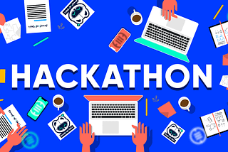 Everything About Hackathons-A place where your ideas become actions