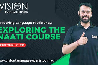 Unlocking Language Proficiency: Exploring the NAATI Course