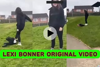 Lexi Bonner Original Video, Lexi Bonner Kid Video Twitter, Reddit