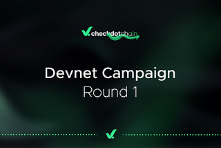 Devnet Campaign Round-1
