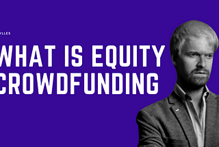 EQUITY CROWDFUNDING