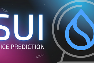 SUI Network Price Prediction