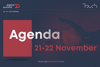 First weekend agenda - Touch Digital Summit 20