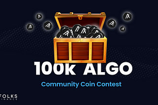 Community Coin Contest: 100,000 ALGO in Rewards