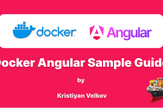 My Angular Guide Is Now Officially Part of Docker Documentation