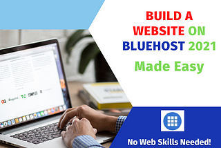 BLUEHOST REVIEW 2021-A Popular Hosting Provider