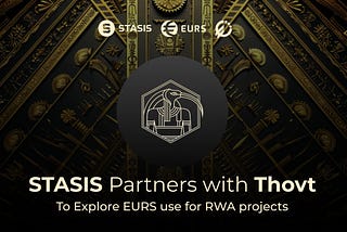 STASIS and Thovt Forge Partnership