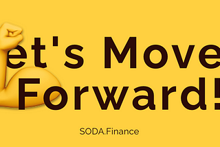 SODA Lovers, Let’s Move Forward!
