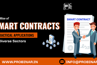 The Rise of Smart Contracts: Practical Applications in Diverse Sectors