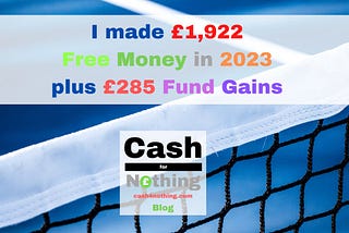 I made £1,922 Free Money in 2023 + £285 Fund Gains
