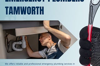 Emergency Plumber Tamworth